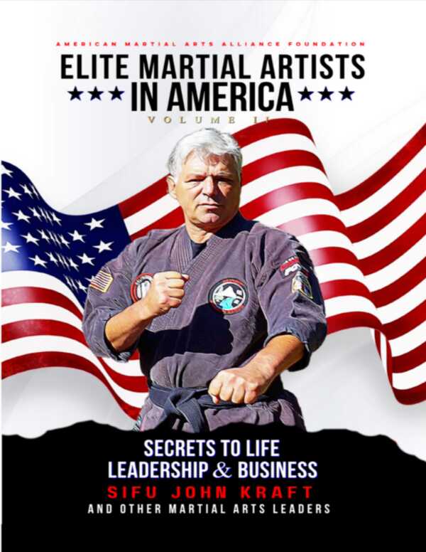 Elite Martial Artists In America Volume II: Secrets to Life, Leadership, & Business